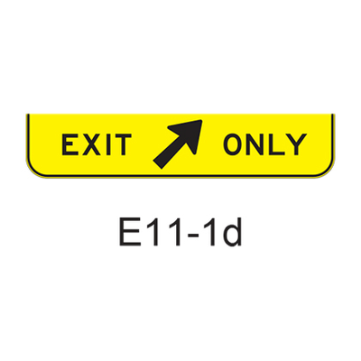 EXIT ONLY w/ exit arrow E11-1d