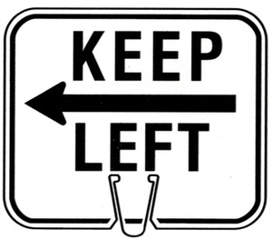 CONE SIGN KEEP LEFT