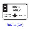 HOV___+ ONLY Specific Hours/Days [HOV symbol] R87-3(CA)