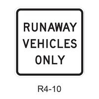 RUNAWAY VEHICLES ONLY R4-10